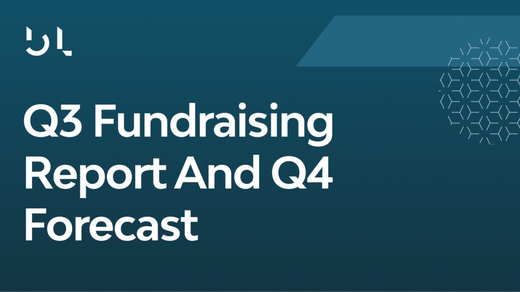 BAG_MonthlyBlog_Oct Q3 Fundraising and Q4 Forecast